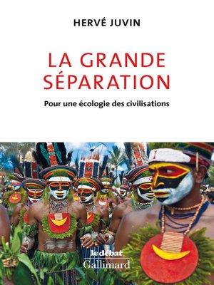 cover image of La Grande séparation. Pour une écologie des civilisations